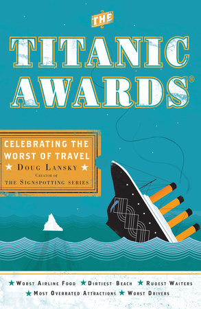 The Titanic Awards by Doug Lansky