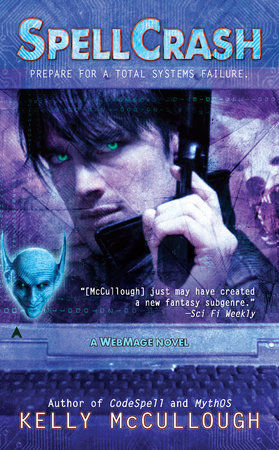 Spellcrash by Kelly McCullough