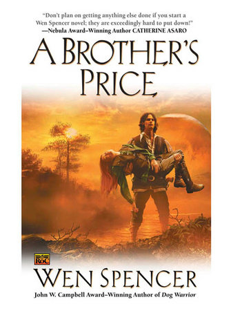 A Brother's Price by Wen Spencer