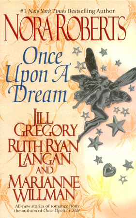 Once upon a Dream by Nora Roberts, Jill Gregory, Ruth Ryan Langan and Marianne Willman