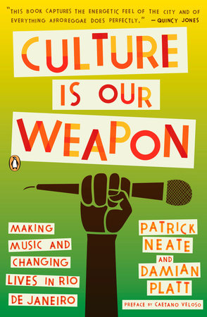 Culture Is Our Weapon by Patrick Neate and Damian Platt