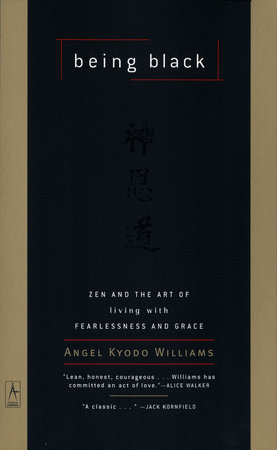 Being Black by Angel Kyodo Williams