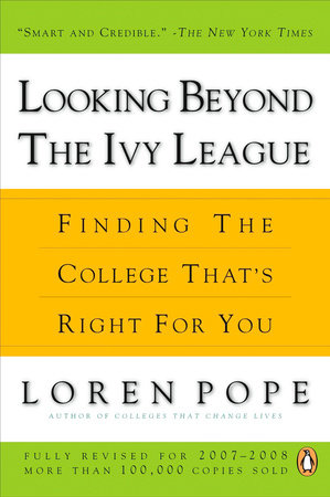 Looking Beyond the Ivy League by Loren Pope