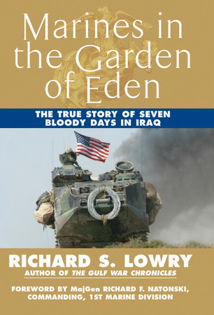 Marines in the Garden of Eden by Richard Lowry