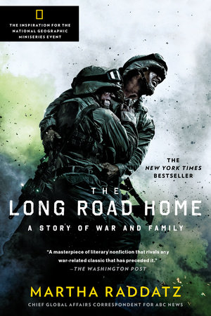 The Long Road Home by Martha Raddatz
