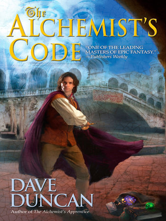 The Alchemist's Code by Dave Duncan