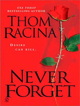 Never Forget by Thom Racina