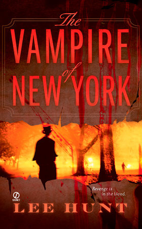 The Vampire of New York by Lee Hunt