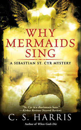 Why Mermaids Sing by C. S. Harris