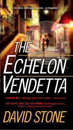 The Echelon Vendetta by David Stone