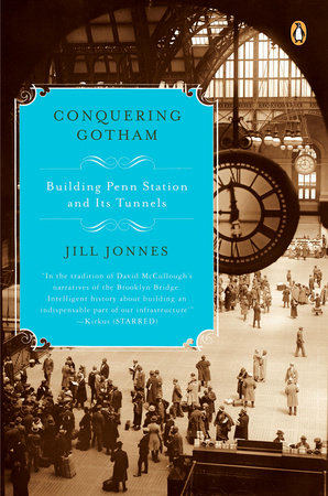 Conquering Gotham by Jill Jonnes