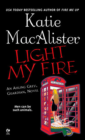 Light My Fire by Katie Macalister