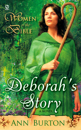 Women of the Bible: Deborah's Story: A Novel by Ann Burton