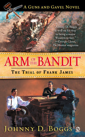 Arm of the Bandit by Johnny D. Boggs