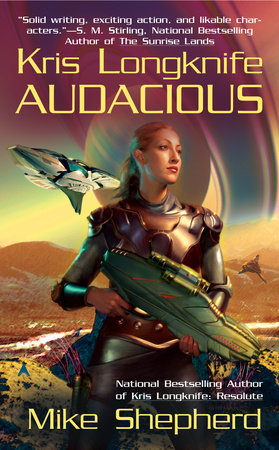 Kris Longknife: Audacious by Mike Shepherd
