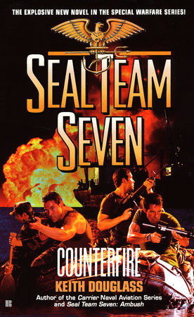 Seal Team Seven #16: Counterfire by Keith Douglass
