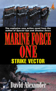 Marine Force One: Strike Vector