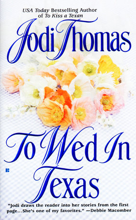 To Wed in Texas by Jodi Thomas