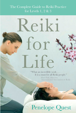Reiki for Life by Penelope Quest
