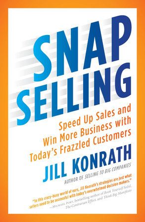 SNAP Selling by Jill Konrath