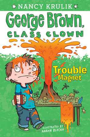 Trouble Magnet #2 by Nancy Krulik