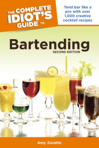 The Complete Idiot's Guide to Bartending, 2nd Edition