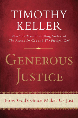 Generous Justice by Timothy Keller
