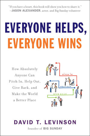 Everyone Helps, Everyone Wins by David T. Levinson