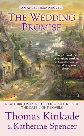 The Wedding Promise by Thomas Kinkade and Katherine Spencer