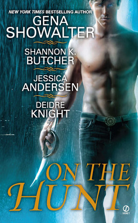 On the Hunt by Gena Showalter, Shannon K. Butcher, Jessica Andersen and Deidre Knight