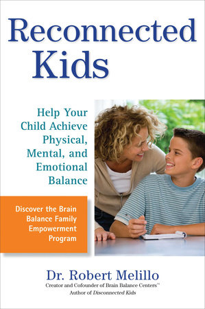 Reconnected Kids by Dr. Robert Melillo