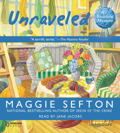 Unraveled by Maggie Sefton