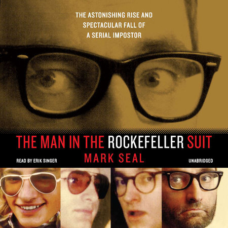 The Man in the Rockefeller Suit by Mark Seal