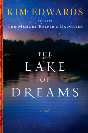 The Lake of Dreams by Kim Edwards