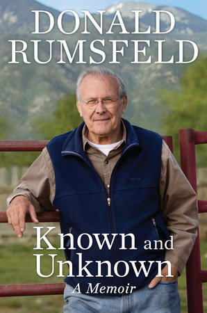Known and Unknown by Donald Rumsfeld