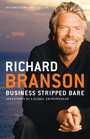 Business Stripped Bare by Richard Branson