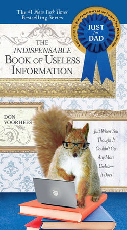 The Indispensable Book of Useless Information by Don Voorhees