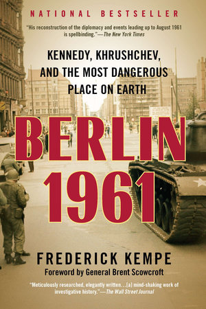Berlin 1961 by Frederick Kempe