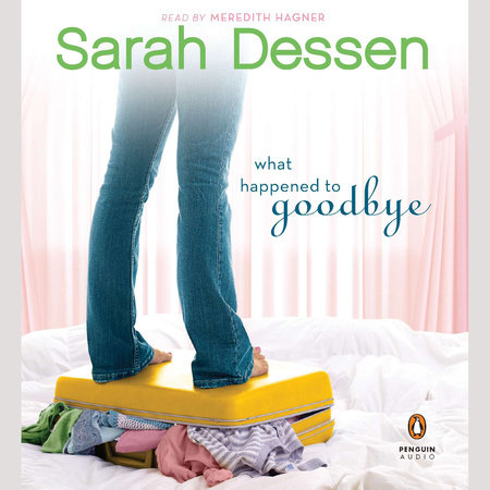What Happened to Goodbye by Sarah Dessen