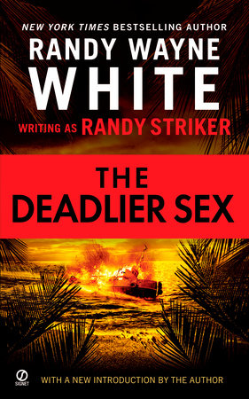 The Deadlier Sex by Randy Striker and Randy Wayne White