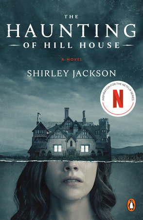 The Haunting of Hill House by Shirley Jackson