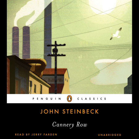 Cannery Row by John Steinbeck