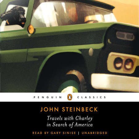 Travels with Charley in Search of America by John Steinbeck