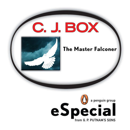 The Master Falconer: A Joe Pickett Short Story by C. J. Box
