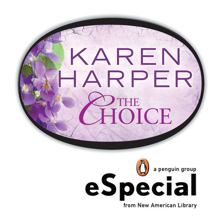 The Choice by Karen Harper