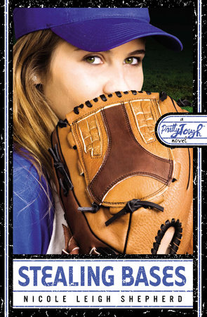 Stealing Bases by Nicole Leigh Shepherd