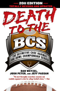 Death to the BCS: Totally Revised and Updated