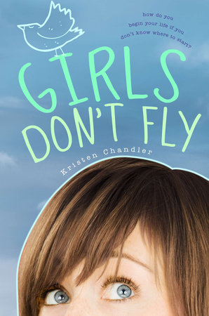Girls Don't Fly by Kristen Chandler