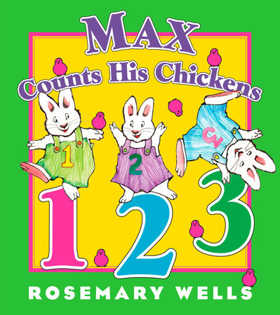 Max Counts His Chickens by Rosemary Wells
