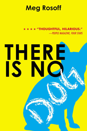 There Is No Dog by Meg Rosoff